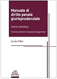 Manuale di diritto penale giurisprudenziale. Parte generale. Seconda edizione