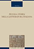 Piccola storia della letteratura italiana (Critica e letteratura Vol. 87)