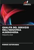 QUALITÀ DEL SERVIZIO NELL'INDUSTRIA ALBERGHIERA: PROBLEMI E SFIDE