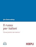 Il russo per italiani. Corso pratico con esercizi. Con tracce online formato MP3