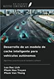 Desarrollo de un modelo de coche inteligente para vehículos autónomos: Algoritmos y arquitecturas de hardware y software