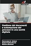 Gestione dei documenti e automazione dei processi in una sanità digitale