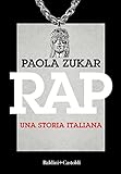 Rap. Una storia italiana. Nuova ediz.