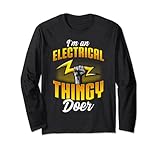 Regalo divertente per elettricista con scritta in inglese "I'm an Electrical Thingy Doer". Maglia a Manica