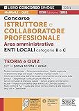 Concorso istruttore e collaboratore professionale. Area amministrativa. Enti locali. Categorie B e C