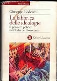 La fabbrica delle ideologie. Il pensiero politico nell'Italia del Novecento