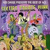 keb darge presents the best of ace sixties garage punk